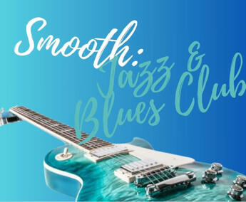 Smooth Jazz &amp; Blues Club